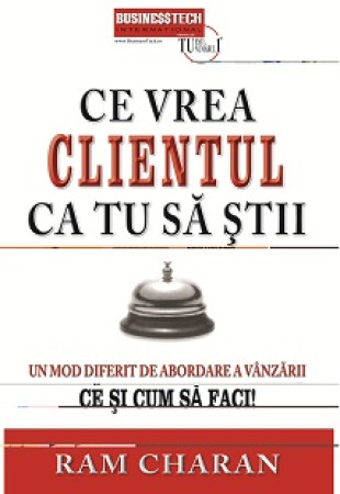 Ce vrea clientul ca tu sa stii Ce vrea clientul ca tu sa stii