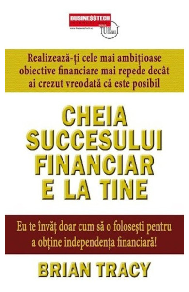 Cheia succesului financiar e la tine