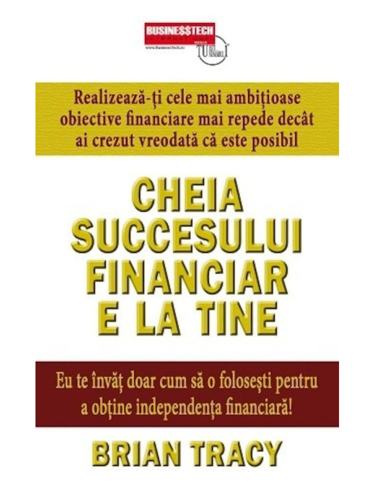 Cheia succesului financiar e la tine