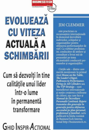 Evolueaza cu viteza actuala a schimbarii Evolueaza cu viteza actuala a schimbarii