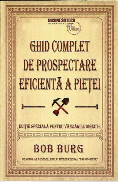 Ghid Complet de PROSPECTARE EFICIENTA a PIETEI Ghid Complet de PROSPECTARE EFICIENTA a PIETEI
