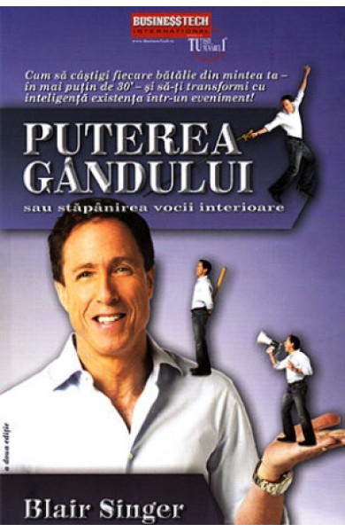 Puterea gandului sau stapanirea vocii interioare Puterea gandului sau stapanirea vocii interioare