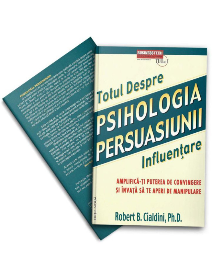 Totul despre PSIHOLOGIA PERSUASIUNII - Influentare