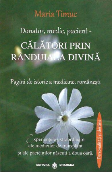 Calatori prin Randuiala Divina Calatori prin Randuiala Divina