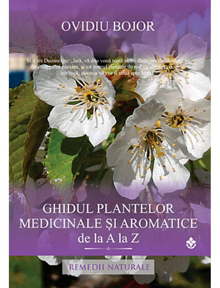 Ghidul plantelor medicinale si aromatice (A - Z)