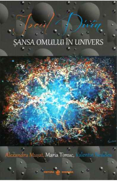Jocul Divin - Sansa Omului in Univers Jocul Divin - Sansa Omului in Univers
