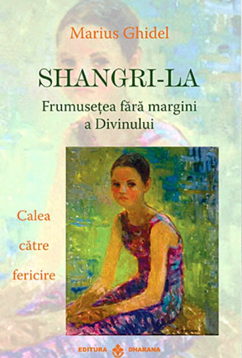 Shangri-La - Frumusetea fara margini a Divinului
