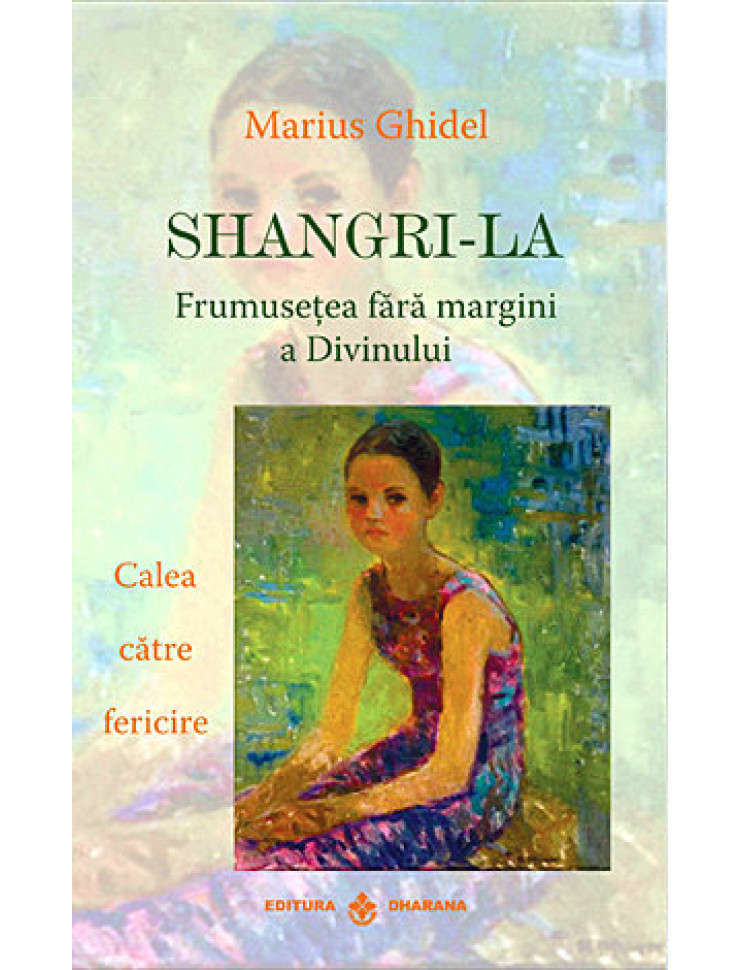 Shangri-La - Frumusetea fara margini a Divinului