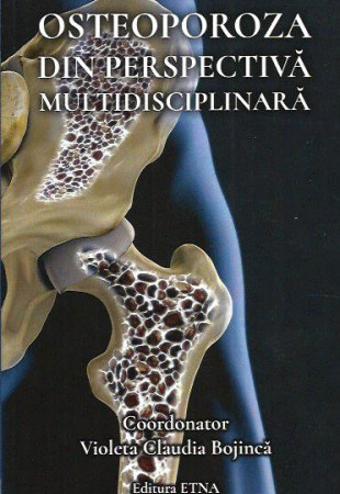 Osteoporoza din perspectiva multidisciplinara Osteoporoza din perspectiva multidisciplinara