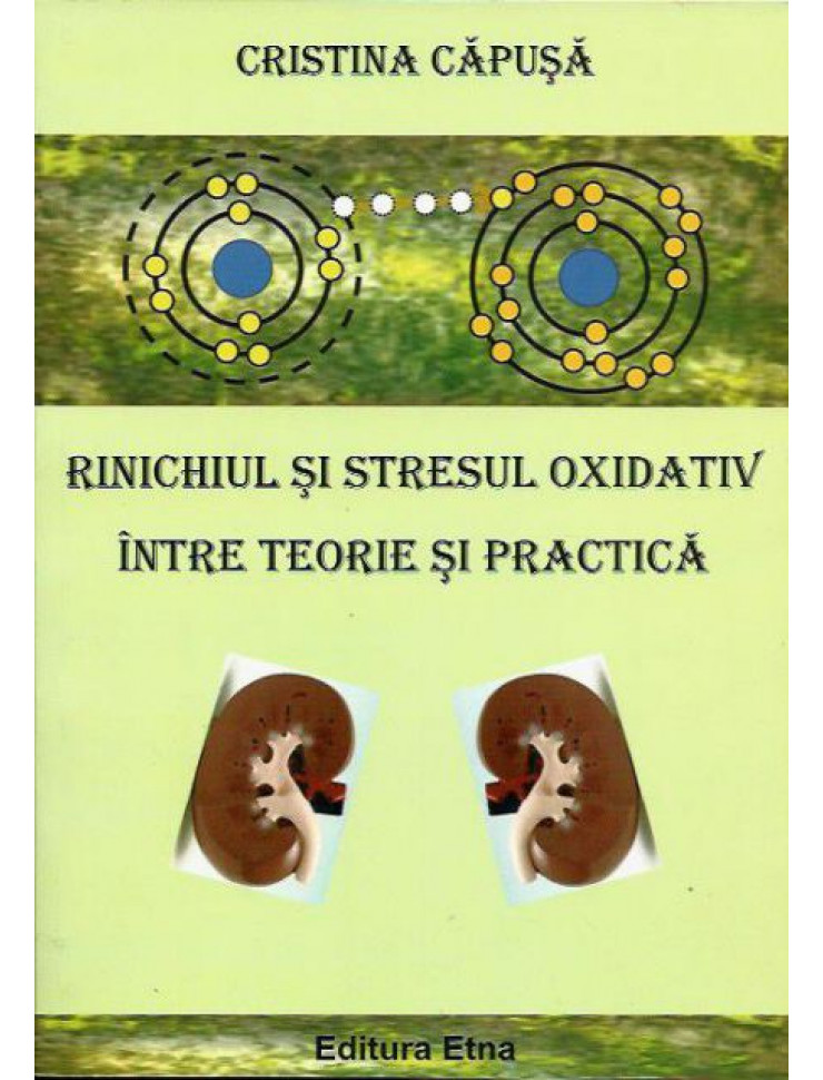 Rinichiul si Stresul Oxidativ intre teorie si practica