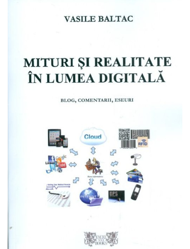 Mituri si realitate in lumea digitala Mituri si realitate in lumea digitala