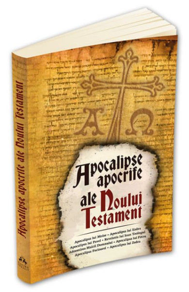 Apocalipse apocrife ale Noului Testament Apocalipse apocrife ale Noului Testament