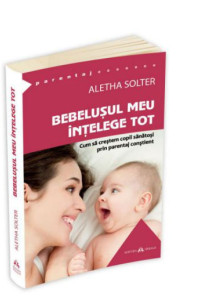 Bebelusul meu intelege tot Bebelusul meu intelege tot