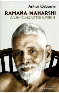 Ramana Maharshi: Calea cunoasterii supreme