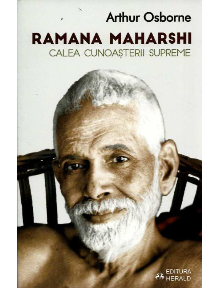 Ramana Maharshi: Calea cunoasterii supreme