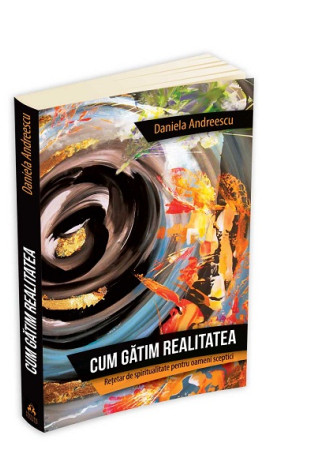 Cum gatim realitatea Cum gatim realitatea