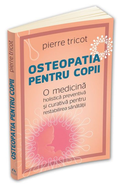 Osteopatia pentru copii Osteopatia pentru copii