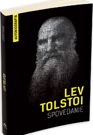 Spovedanie: Cautand sensul vietii (Autobiografie Lev Tolstoi) Spovedanie: Cautand sensul vietii (Autobiografie Lev Tolstoi)