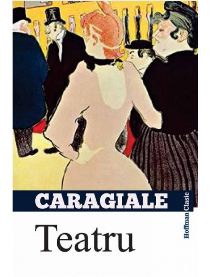 Teatru - Povestiri dramatizate de I.L. Caragiale