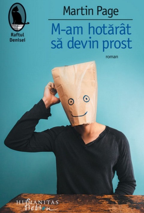 M-am hotarat sa devin prost