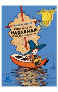 Aventurile lui Habarnam si ale prietenilor sai Aventurile lui Habarnam si ale prietenilor sai