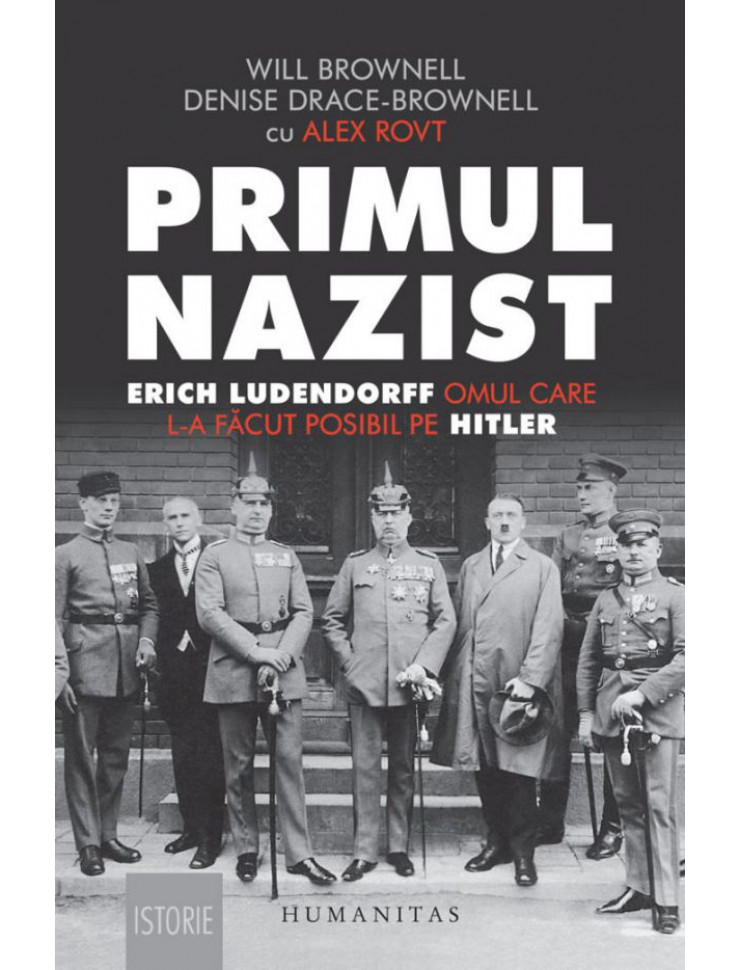 Primul nazist: Erich Ludendorff, omul care l-a facut posibil pe Hitler