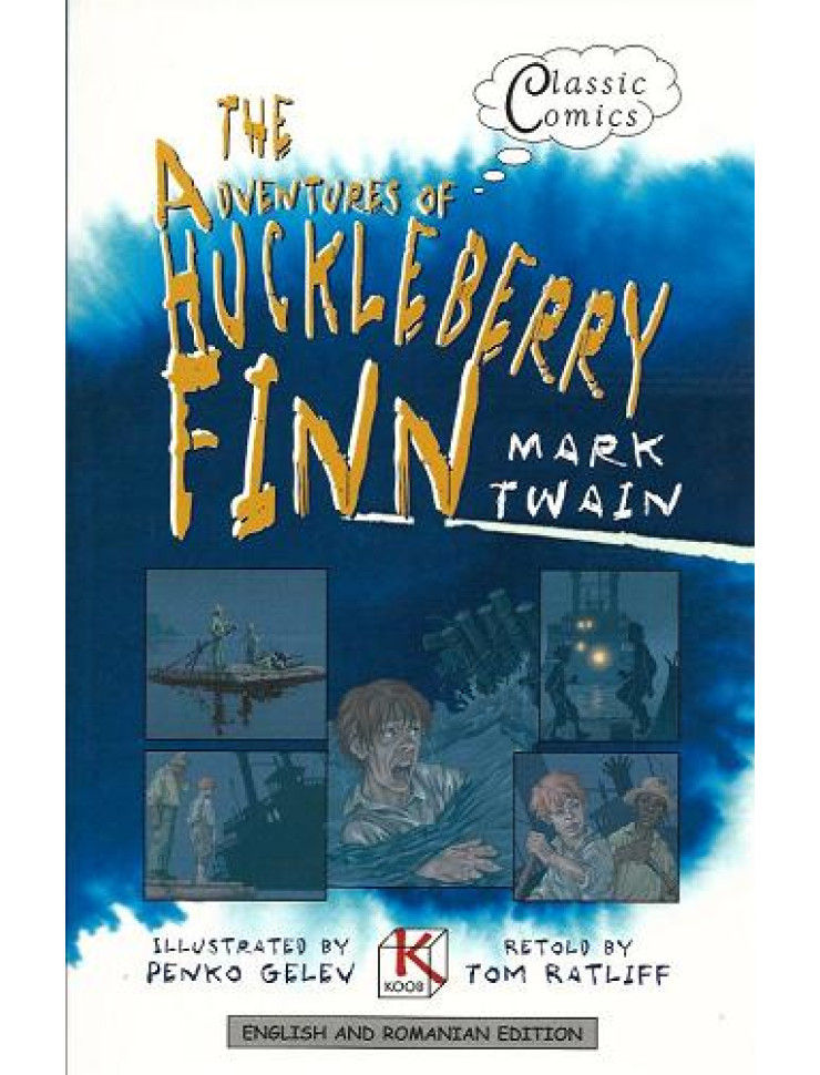 Aventurile lui Huckleberry Finn / The Adventures of Huckleberry Finn (Benzi desenate bilingve ROMANA-ENGLEZA)