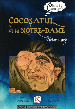 Cocosatul de la Notre-Dame / The Hunchback of Notre-Dame (Benzi desenate bilingve ROMANA-ENGLEZA)