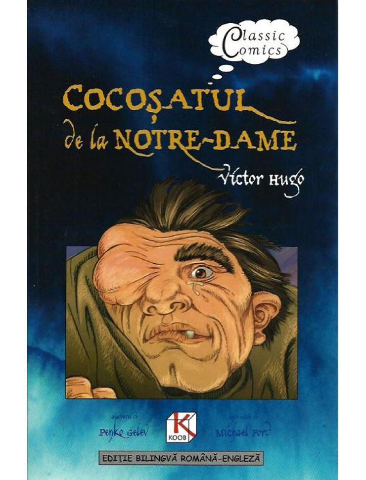 Cocosatul de la Notre-Dame / The Hunchback of Notre-Dame (Benzi desenate bilingve ROMANA-ENGLEZA)