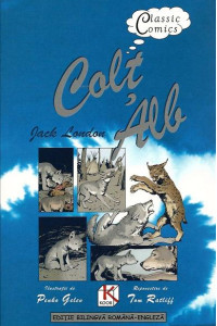 Colt Alb / White Fang (Benzi desenate bilingve ROMANA-ENGLEZA)
