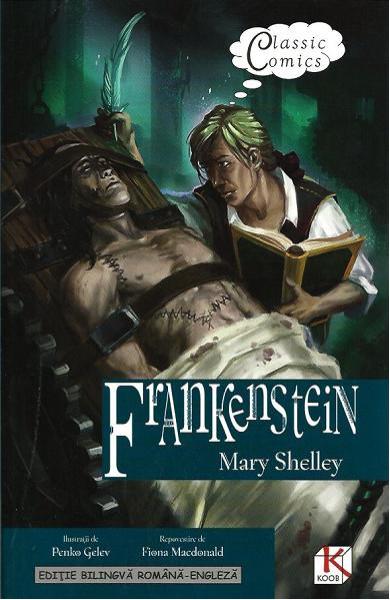 Frankenstein - Mary Shelley (Benzi desenate bilingve ROMANA-ENGLEZA) Frankenstein - Mary Shelley (Benzi desenate bilingve ROMANA-ENGLEZA)
