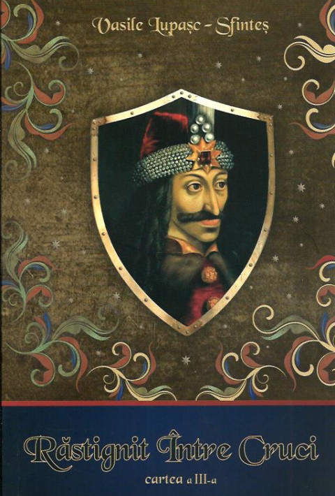 Rastignit intre Cruci (Volumul 3)