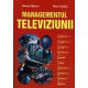 Managementul Televiziunii Managementul Televiziunii