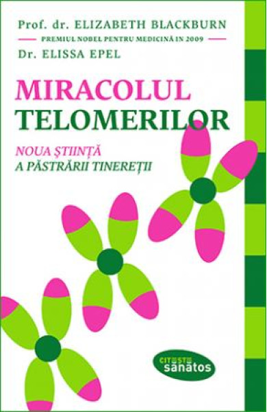 Miracolul telomerilor Miracolul telomerilor