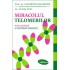 Miracolul telomerilor