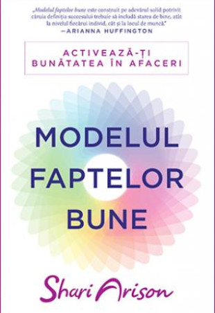 Modelul faptelor bune Modelul faptelor bune
