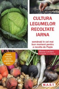 Cultura legumelor recoltate iarna Cultura legumelor recoltate iarna