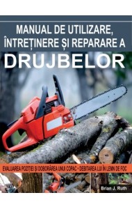 Manual de utilizare,intretinere si reparare a drujbelor
