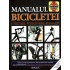 Manualul Bicicletei (Utilizare. Intretinere. Reparatii)