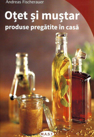 Otet si Mustar (Pregatite in Casa) Otet si Mustar (Pregatite in Casa)