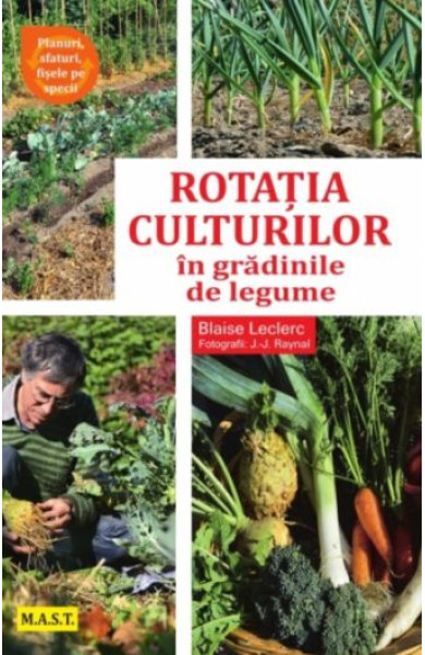 Rotatia Culturilor (Gradina de Legume) Rotatia Culturilor (Gradina de Legume)