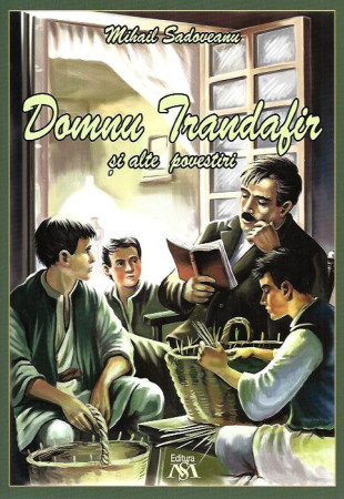 Domnu Trandafir + alte Povestiri