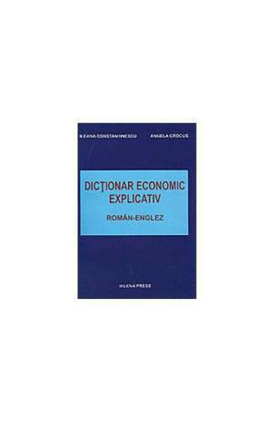 Dictionar Economic Explicativ Roman - Englez