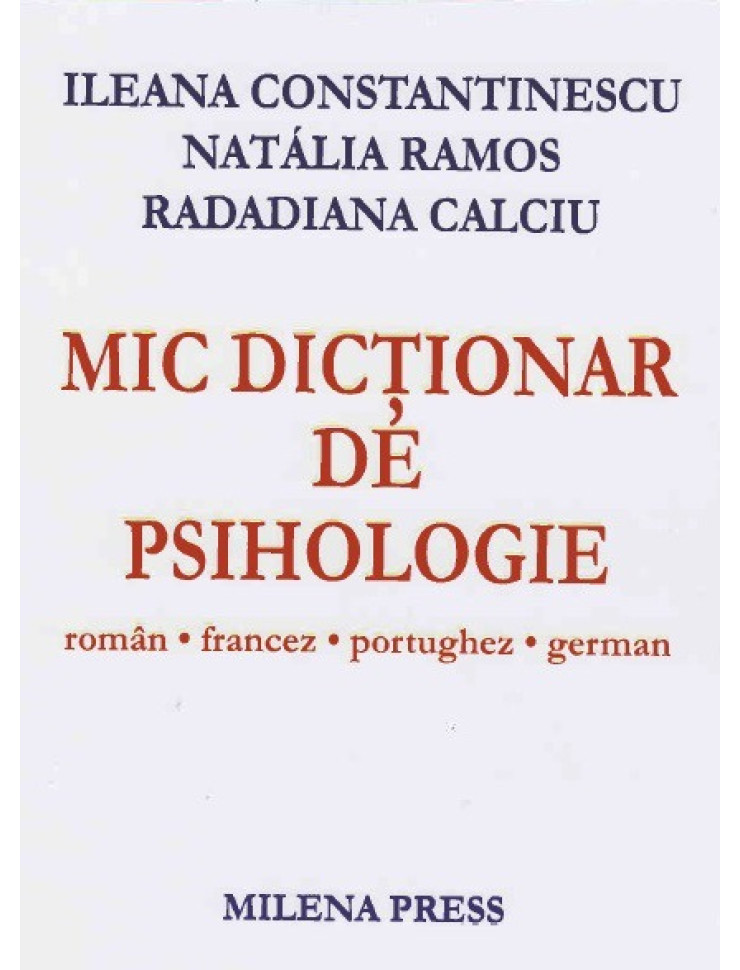 Mic dictionar de Psihologie: Roman - Francez - Portughez - German