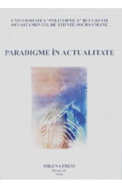Paradigme in actualitate Paradigme in actualitate