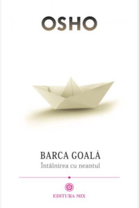 Barca goala - Intalnirea cu neantul Barca goala - Intalnirea cu neantul