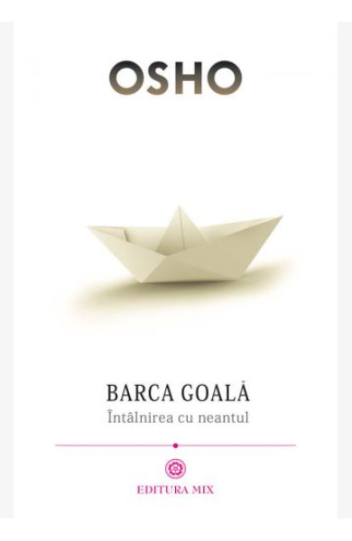 Barca goala - Intalnirea cu neantul Barca goala - Intalnirea cu neantul