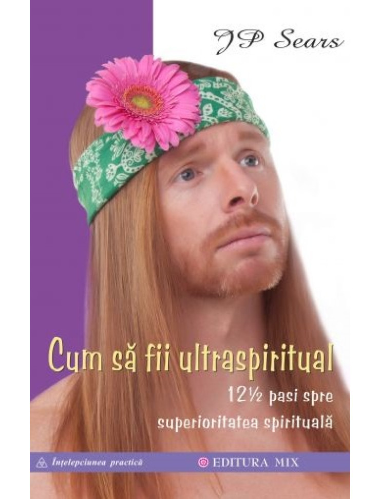 Cum sa fii UltraSpiritual