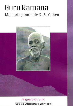 Guru Ramana Maharshi - Memorii si note de S.S. Cohen