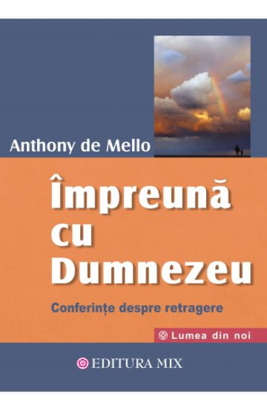 Impreuna cu Dumnezeu Impreuna cu Dumnezeu